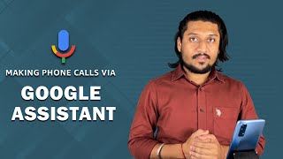 How to make Phone Call via Google Assistant ??? #GOOGLE