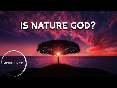 Is Nature God? - Alan Watts - Mindfulness