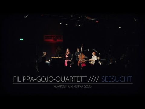 FILIPPA GOJO QUARTETT  - "Seesucht"