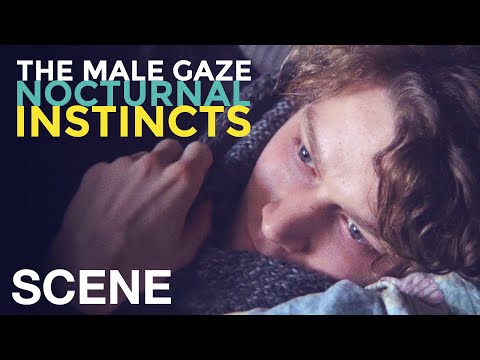 THE MALE GAZE: NOCTURNAL INSTINCTS - Awake, my lover