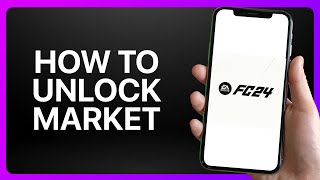 How To Unlock Market In Fc Mobile 24 Tutorial