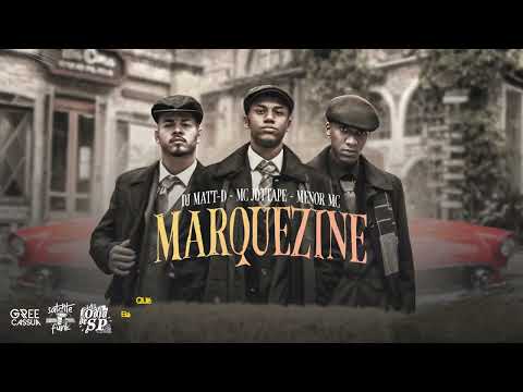 DJ Matt-D - Marquezine (Vida de Filme) - MC Jottapê, Menor MC