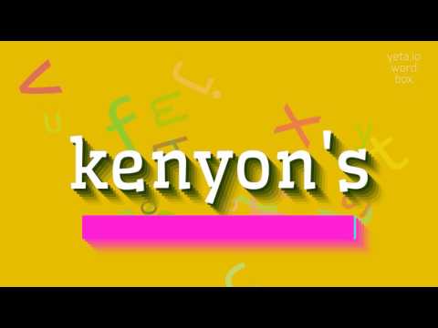 How to say "kenyon's"! (High Quality Voices)