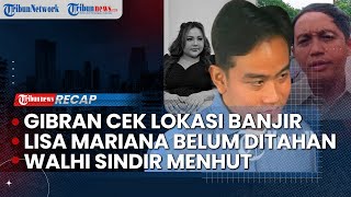 LIVE:  Gibran Catat Curhat Warga saat Kinjungan | YLBHI Minta 3 Menteri Tanggung Jawab soal Banjir