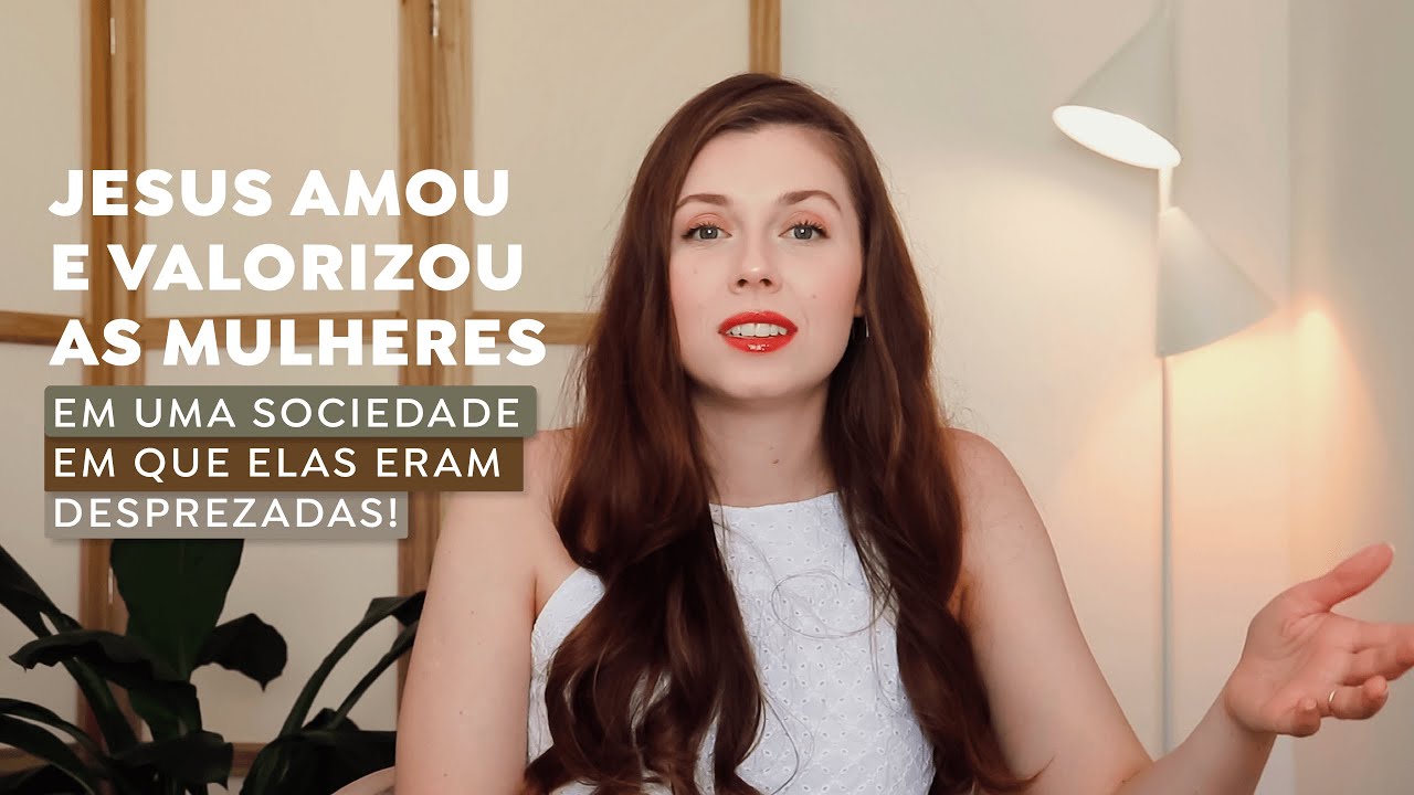 JESUS E AS MULHERES | estudo bíblico | devocional