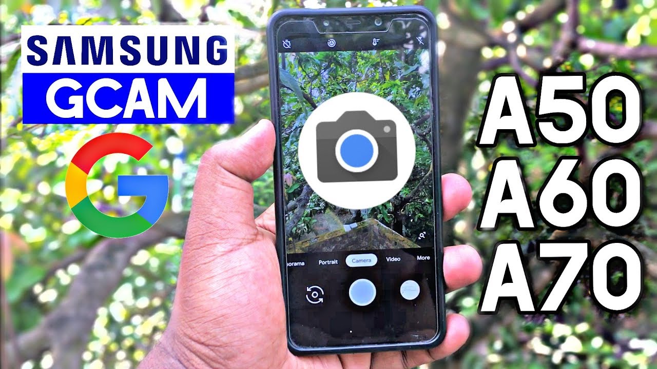 Google Camera 6.1 for Samsung Galaxy A50 / A60 / A70 | Portrait Mode | Night Sight (New Update)