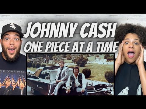 LEGEND!| FIRST TIME HEARING Johnny Cash -  One Piece At A Time REACTION