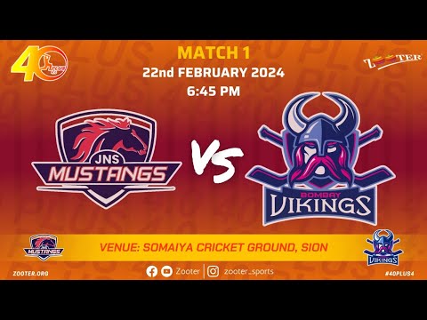 JNS MUSTANGS vs BOMBAY VIKINGS | 40 PLUS 4.0 | MATCH 1 | DAY 2