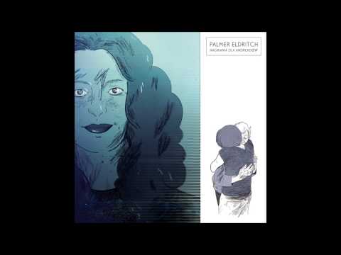 07. Palmer Eldritch - Trzeci Stygmat (feat Jeżozwierz)