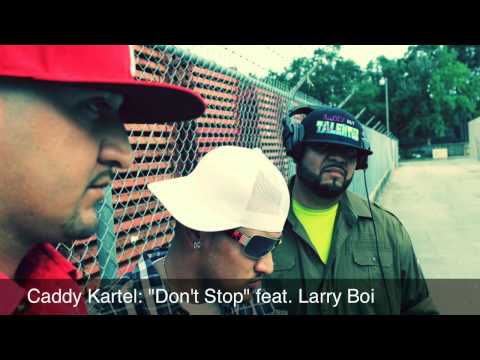 Don't Stop by Caddy Kartel feat. Larry Boi