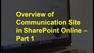 Overview of Communication Site in SharePoint Online