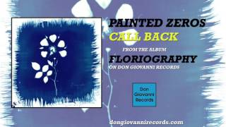 Painted Zeros - Call Back (Official Audio)