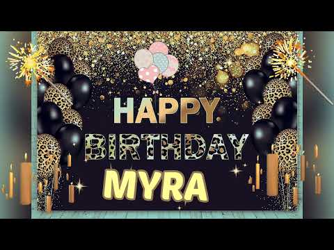 Happy birthday to you | happy birthday MYRA | birthday wishes for you