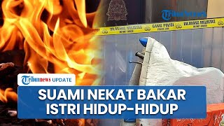 Sadis! Suami di Jatinegara Tega Bakar Istri Hidup-hidup, Ternyata Sering Cekcok, Pelaku Masih Buron