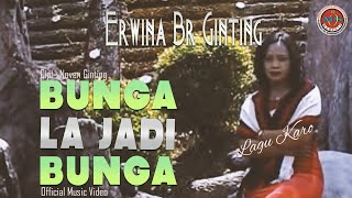 Download lagu Erwina br Bangun - Bunga La Jadi Bunga - mp3 Download lagu Erwina br Bangun - Bunga La Jadi Bunga - mp3