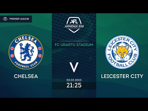 Chelsea 2-4 Leicester City / AFL Armenia