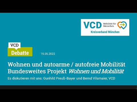 VCD Debatte 2022-05-19 Wohnen und Mobilität