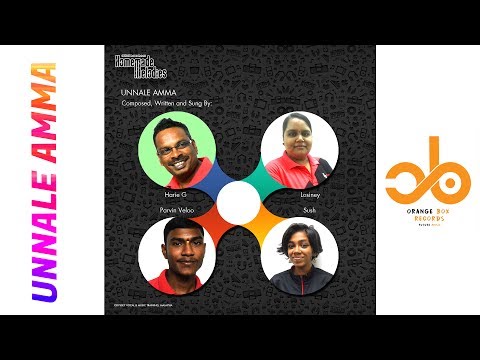 Unnale Amma - Homemade Melodies | Lyrical Video | Harie G, Losiney, Parvin Veloo & Sush