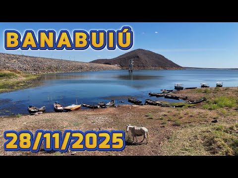 AÇUDE BANABUIÚ DADOS ATUALIZADOS 28/11/2025 CEARÁ