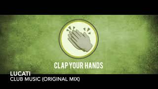Lucati - Club Music (Spot032019) (Original Mix) video