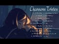 Chansons Tristes Qui Font Pleurer En Anglais Musique Déprimante Connu Playlist