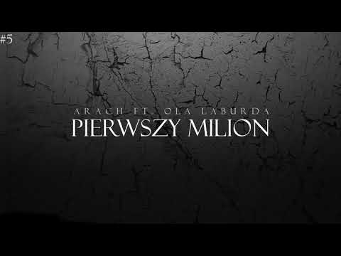 05. Arach ft. Ola Laburda - Pierwszy Milion / Prod. Mihtal / Madness x ai4 Blend