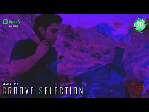 DEEP HOUSE MIX / GROOVE SELECTION 20 BY GASTON LOPEZ