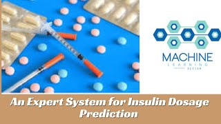 Project - An Expert System for Insulin Dosage and diabetes Prediction with Machine Learning  #nsulin