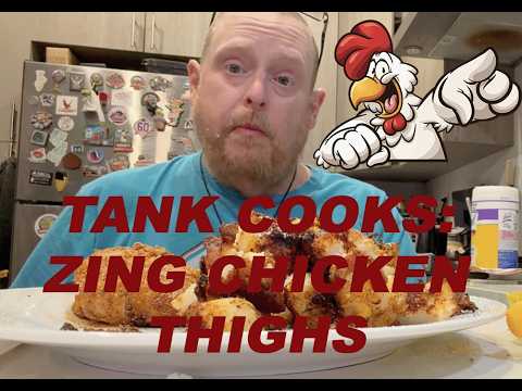 Tank Cooks Crispy Zing Chicken Thighs