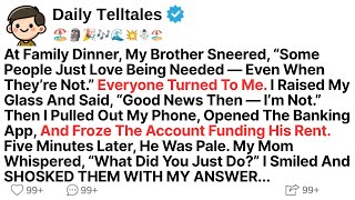 At Family Dinner, My Brother Sneered, “Some People Just Love Being Needed — Even When They’re Not...