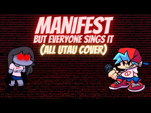Manifest but Every Turn a Different Character Sings (All UTAU Cover)