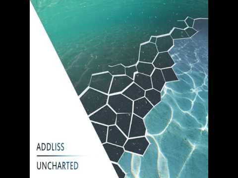 Addliss - Uncharted