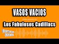Los Fabulosos Cadillacs - Vasos Vacios (Versión Karaoke)