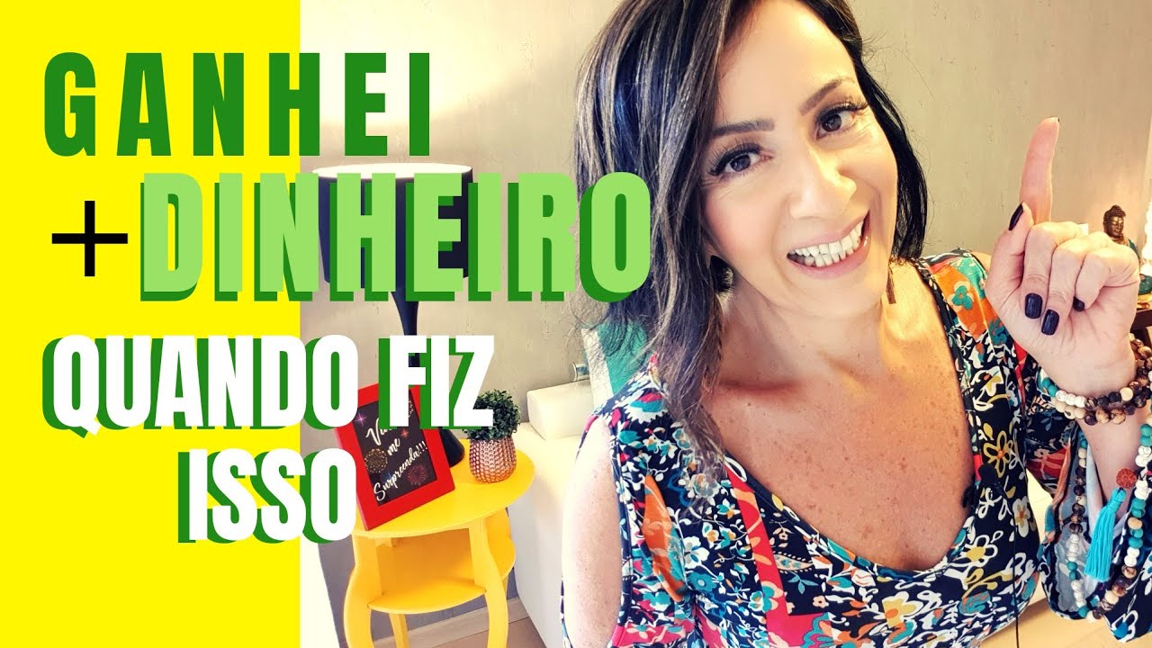 GANHEI MAIS DINHEIRO QUANDO FIZ ISSO