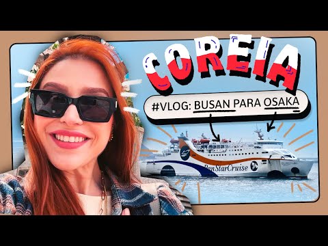TCHAU COREIA: A Travessia de Balsa Para o JAPÃO! VLOG 3 | Lu Ferreira