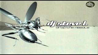 DJ Steve L -  Drop The Needle (Gary D Rocks Da Bass Remix) [2002]