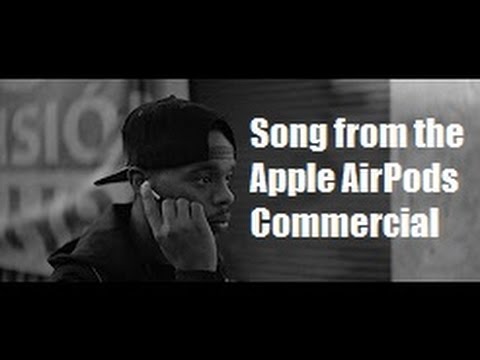 Apple AirPods Commercial Song - 