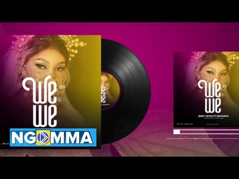 Jerry jeyco ft Matonya -wewe (official music audio)