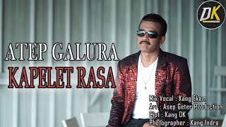 Download lagu ATEP GALURA - KAPELET RASA mp3