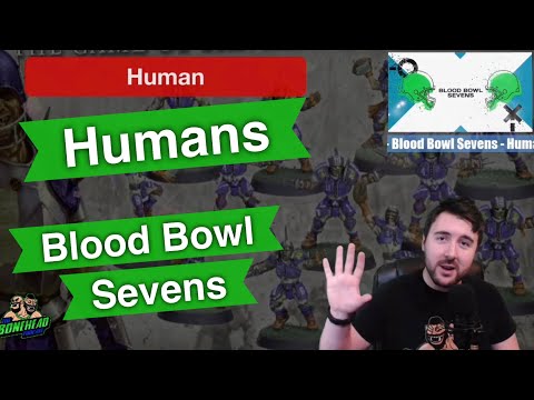 Human Blood Bowl Sevens Guide - Blood Bowl 2020 (Bonehead Podcast)