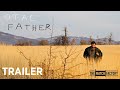 OTAC - FATHER by Srdan Golubović (Official International Trailer HD)