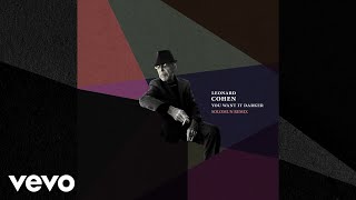 Leonard Cohen - You Want It Darker (Solomun Remix) (Official Audio)