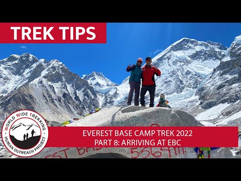 Everest Base Camp Trek Part 8: Reaching Base Camp! | EBC 2022 | Trek Tips