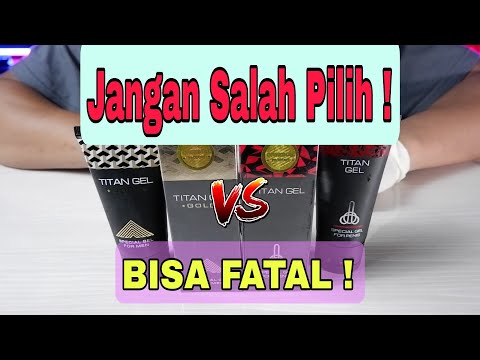 TITAN GEL VS TITAN GEL GOLD  Mana Yang Lebih Baik