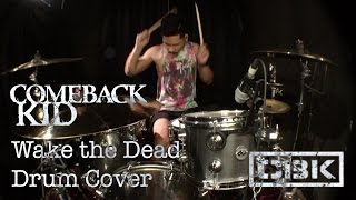 Ivan Wing | Comeback Kid - Wake the Dead (DRUM COVER)