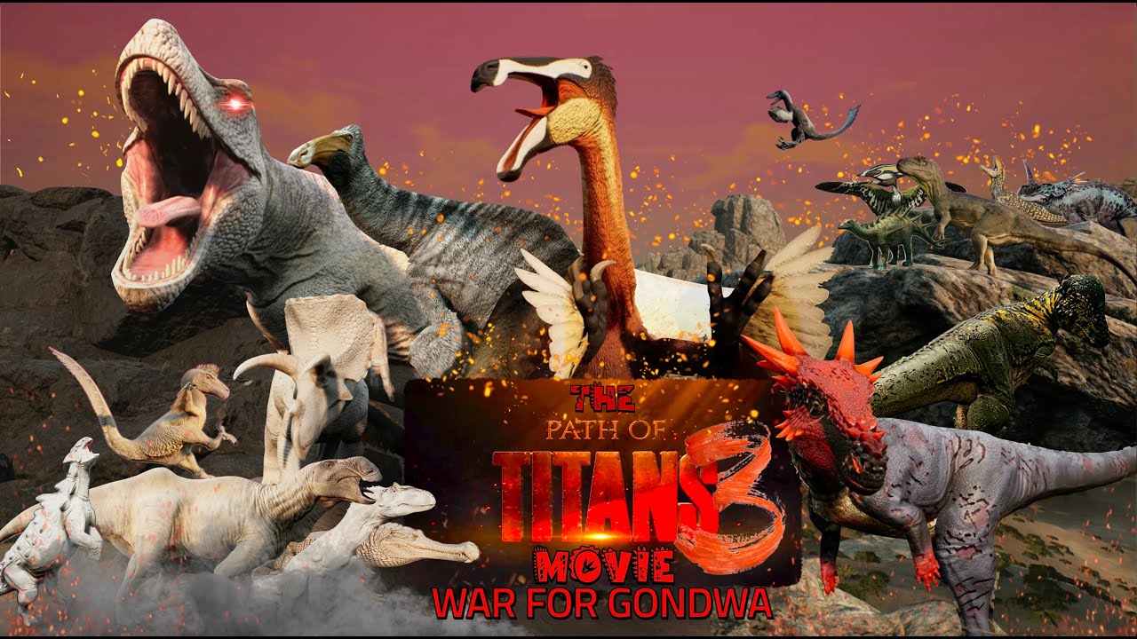The Path of Titans Movie 3 - WAR FOR GONDWA