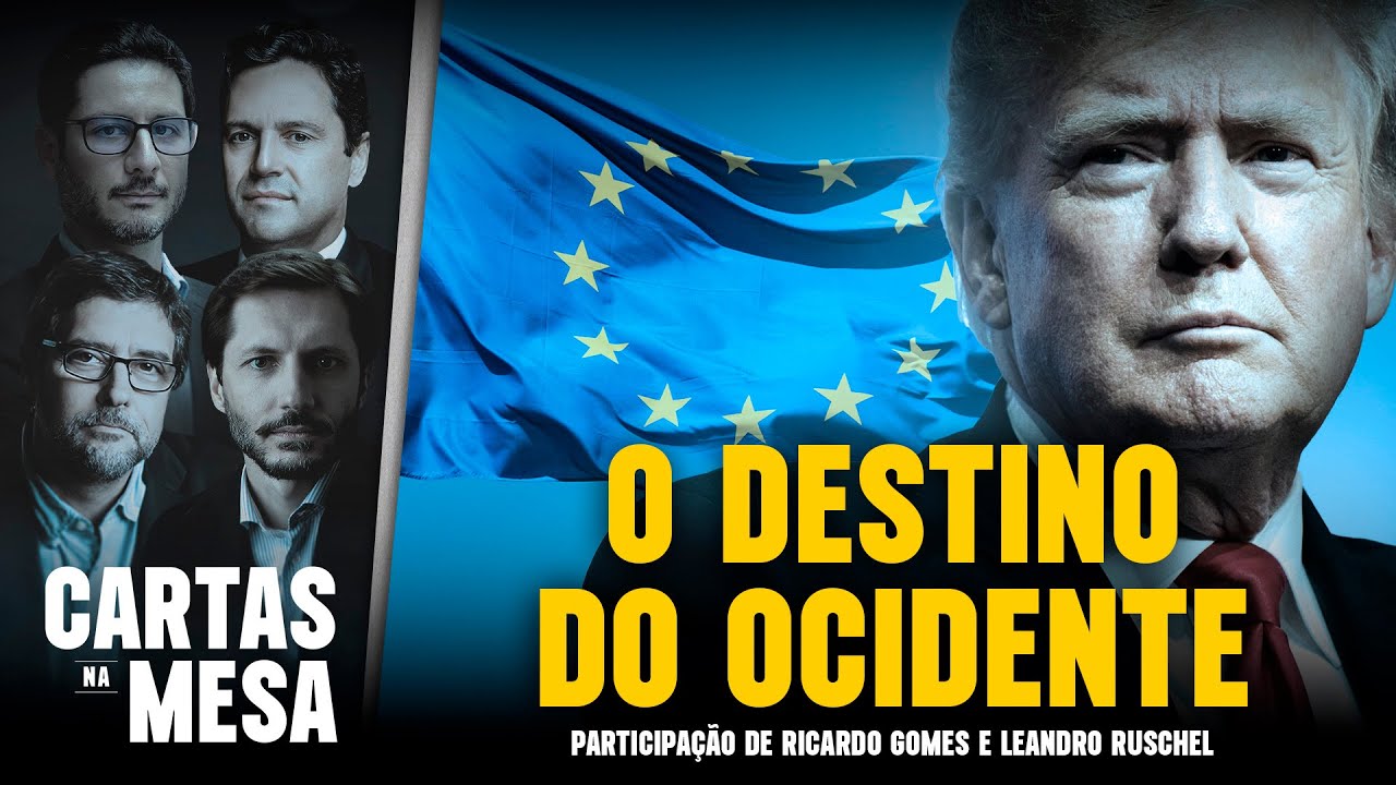 TRUMP, EUROPA E O DESTINO DO OCIDENTE | Cartas Na Mesa - 10/03/25