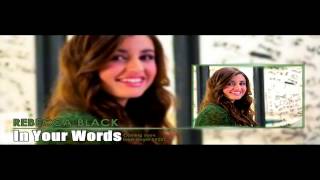 Rebecca Black - In Your Words (Trailer)