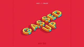 Jauz &amp; DJ Snake   Gassed Up