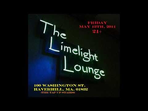 Thumbnail for Live Music @ The Limelight Lounge Haverhill, MA May 13th, 2011